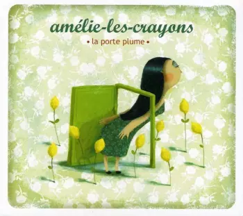 Amelie-Les-Crayons: La Porte Plume