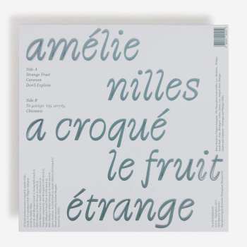 LP/MC Amelie Nilles: A Croqué Le Fruit étrange