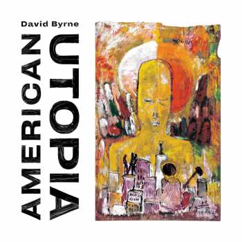 CD David Byrne: American Utopia