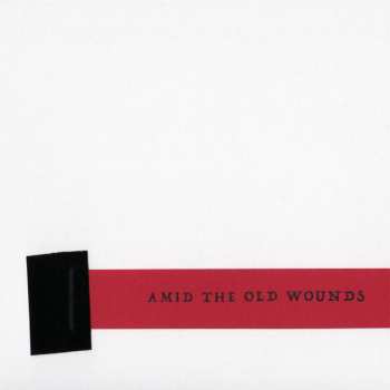 Album Amid The Old Wounds: Almost Lost