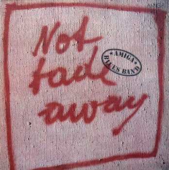 LP Amiga Blues Band: Not Fade Away