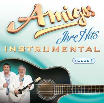 Album Amigos: Ihre Hits Instrumental