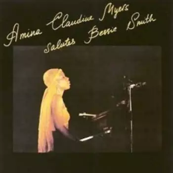 Amina Claudine Myers: Salutes Bessie Smith