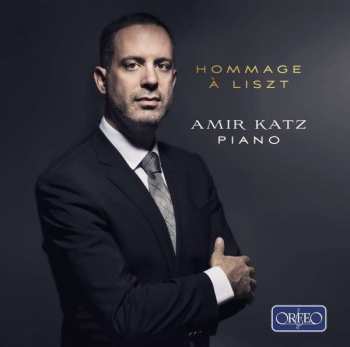 2CD Amir Katz: Hommage A Liszt