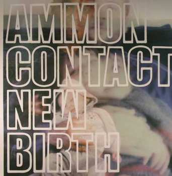 2LP AmmonContact: New Birth
