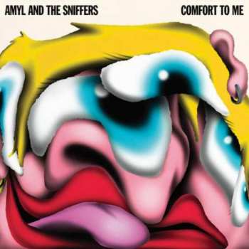LP Amyl and The Sniffers: Comfort To Me
