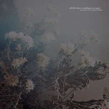 Album An Autumn for Crippled Children: All Fell Silent, Everything Went Quiet