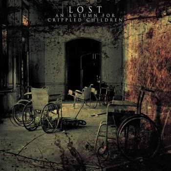 Album An Autumn for Crippled Children: Lost