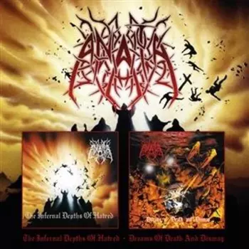 The Infernal Depths Of Hatred / Dreams Of Death And Dismay