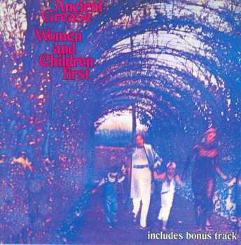 CD Ancient Grease: Women And Children First