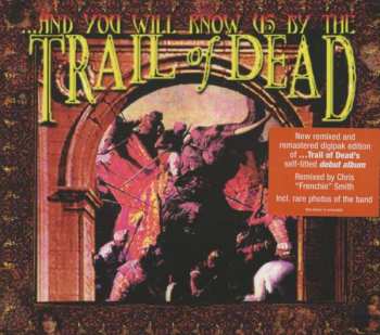CD ...And You Will Know Us By The Trail Of Dead: ...And You Will Know Us By The Trail Of Dead