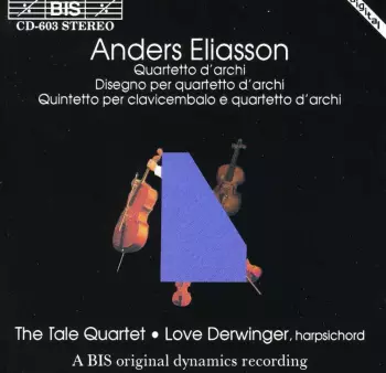 Quartetto D'Archi / Disegno Per Quartetto D'Archi / Quintetto Per Clavicembalo E Quartetto D'Archi