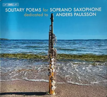 Solitary Poems For Soprano Saxophone