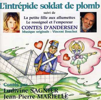 CD Andersen,hans Christian / Marielle / Sagnier: L'intrepide Soldat De Plomb