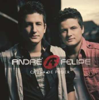 Album André E Felipe: Chuva De Poder