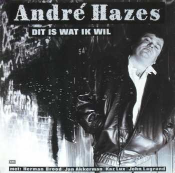 Album André Hazes: Dit Is Wat Ik Wil