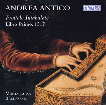 CD Maria Luisa Baldassari: Frottole Intabulate Libro Primo, 1517