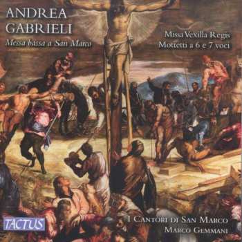CD Andrea Gabrieli: Missa Vexilla Regis