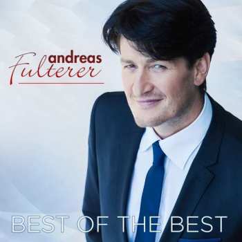 2CD Andreas Fulterer: Best Of The Best