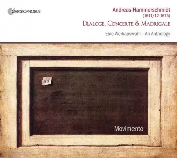 Dialoge, Concerte, Madrigale