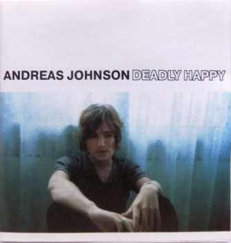 CD Andreas Johnson: Deadly Happy