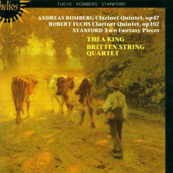 CD Charles Villiers Stanford: Clarinet Quintet, Op 57 / Clarinet Quintet, Op 102 / Two Fantasy Pieces