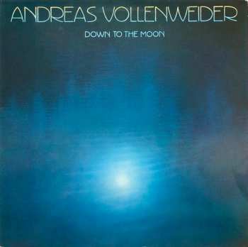 LP Andreas Vollenweider: Down To The Moon