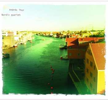 CD Andres Thor: Nordic Quartet