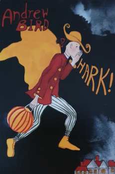 LP Andrew Bird: Hark!