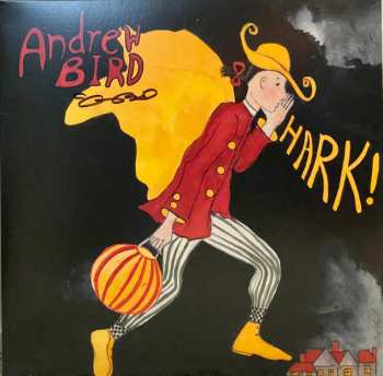 LP Andrew Bird: Hark!