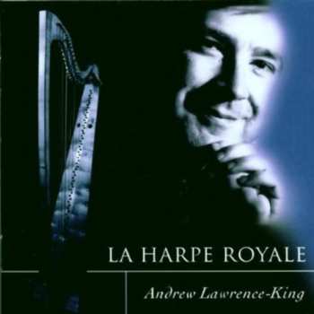 Album Andrew Lawrence-King: La Harpe Royale