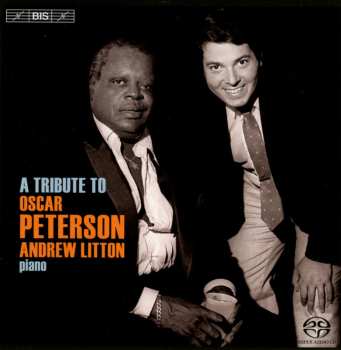 Album Andrew Litton: A Tribute To Oscar Peterson