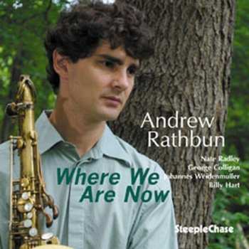 CD Andrew Rathbun: Where We Are Now