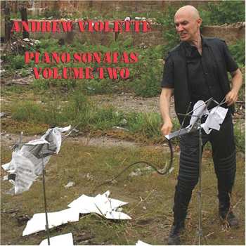 Album Andrew Violette: Piano Sonatas, Volume Two