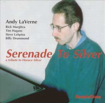 CD Andy LaVerne Quintet: Serenade To Silver