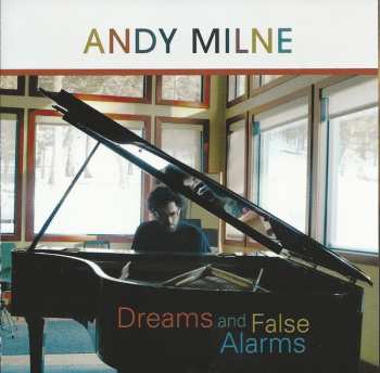 SACD Andy Milne: Dreams And False Alarms