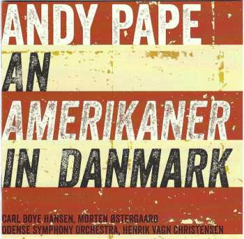 SACD Andy Pape: An Amerikaner In Danmark