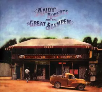 Andy Roberts And The Great Stampede