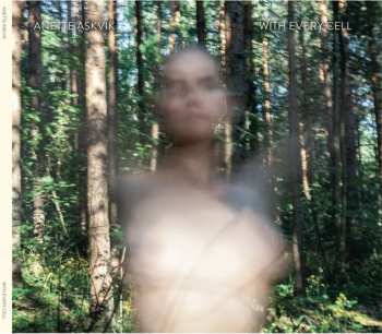2LP Anette Askvik: With Every Cell