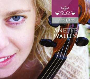Album Anette Wallin: Livets Dans