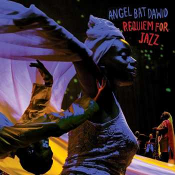 2LP Angel Bat Dawid: Requiem For Jazz