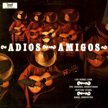 LP Ángel Kirkpatrick: Adios Amigos