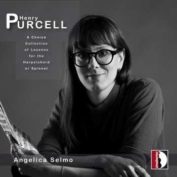 Album Angelica Selmo: Henry Purcell: A Choice Collection Of Lessons For