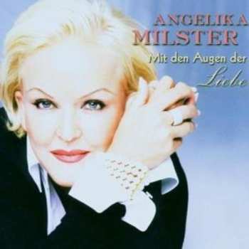 Album Angelika Milster: Mit Den Augen Der Liebe