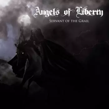 Angels of Liberty: Servant Of The Grail