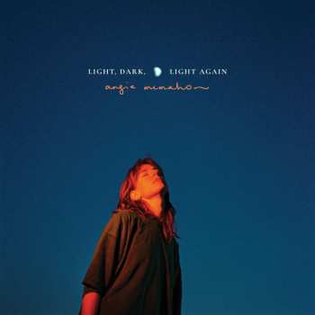 LP Angie McMahon: Light, Dark, Light Again