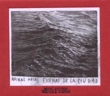 Album Aníbal Arias: Escenas De La Ciudad