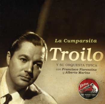 Album Aníbal Troilo Y Su Orquesta Típica: La Cumparsita (1943)