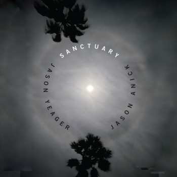 CD Anick, Jason & Yeager, Jason: Sanctuary