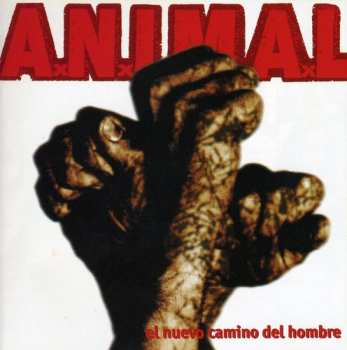 Album A.N.I.M.A.L.: El Nuevo Camino Del Hombre